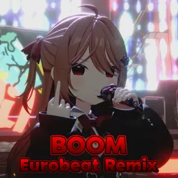 Preview image for BOOM (Gumyu Eurobeat Remix)